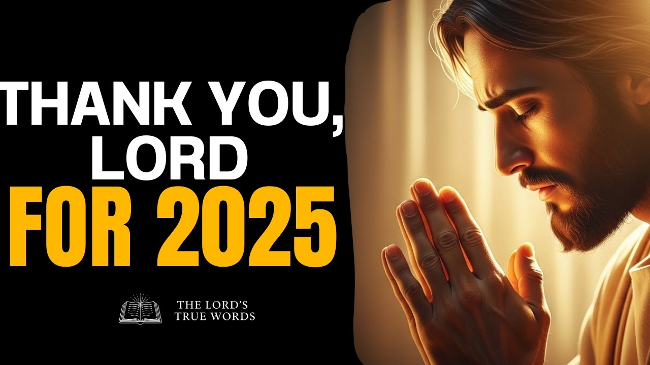 Prayer of Gratitude for 2025 and Prosperity for 2026