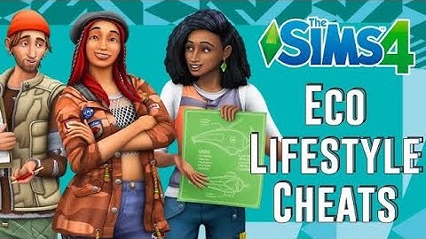 The Sims 4 Eco Lifestyle Cheats