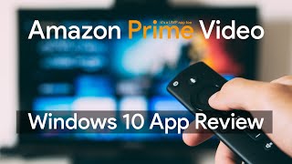 Amazon Prime Video [Windows 10] App Review screenshot 1