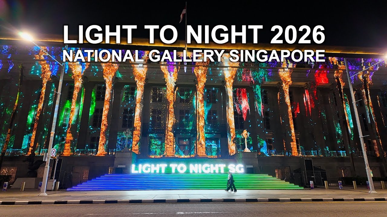 Light to Night Festival 2026 | Art Installations & Facade Projections at National Gallery Singapore
