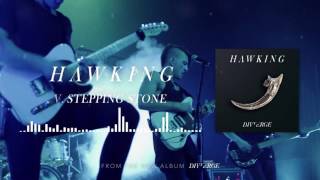 HAWKING | Stepping Stone (Official Audio)