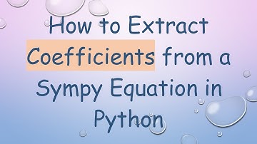 How to Extract Coefficients from a Sympy Equation in Python
