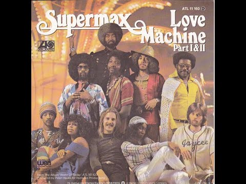 Supermax - Love Machine (Part1) (1978 - Single 45T)