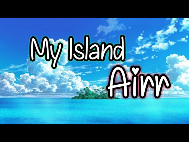 My Island - Airr Lyrics class=