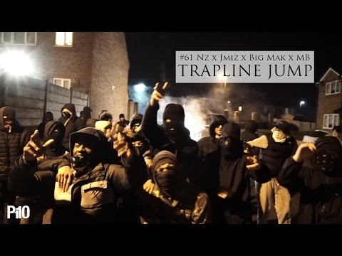 P110 - (61) Nz, Jmiz, Big Mak & MB - Trapline Jump [Music Video] 