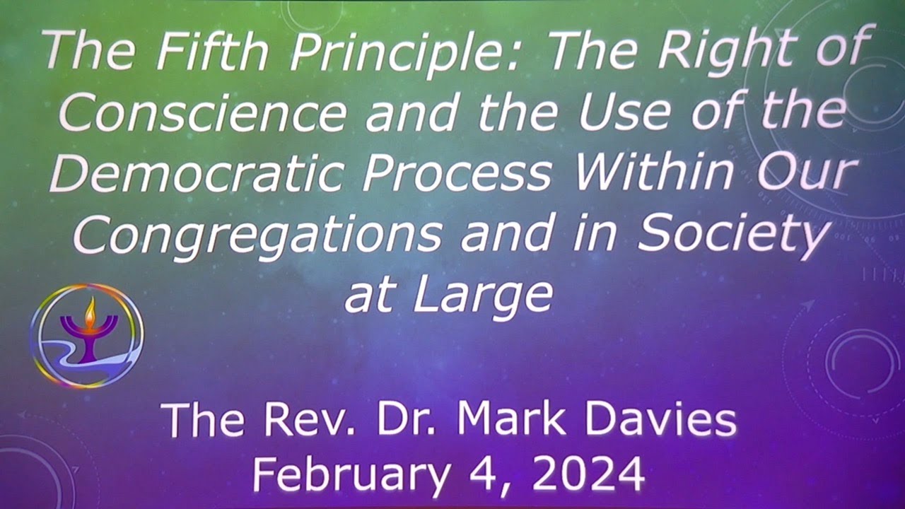 2024.02.04 -  discourse - 5th Principle -  Rev. Dr. Mark Y.A. Davies