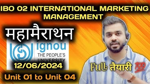 IBO 02 JUNE 2024 Mahamarathon Unit -1 to unit - 4 || International Marketing : Basic Concepts ||