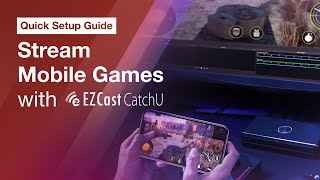 Stream Mobile Games with CatchU - EZCast CatchU Capture Box | Official Quick Setup Guide screenshot 3