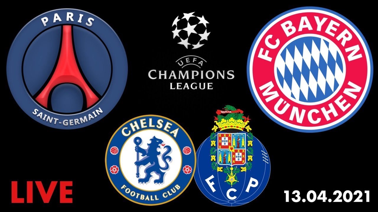 ПСЖ Бавария / Челси Порту / Лига Чемпионов / Смотрю матчи / 13.04.2021 ...