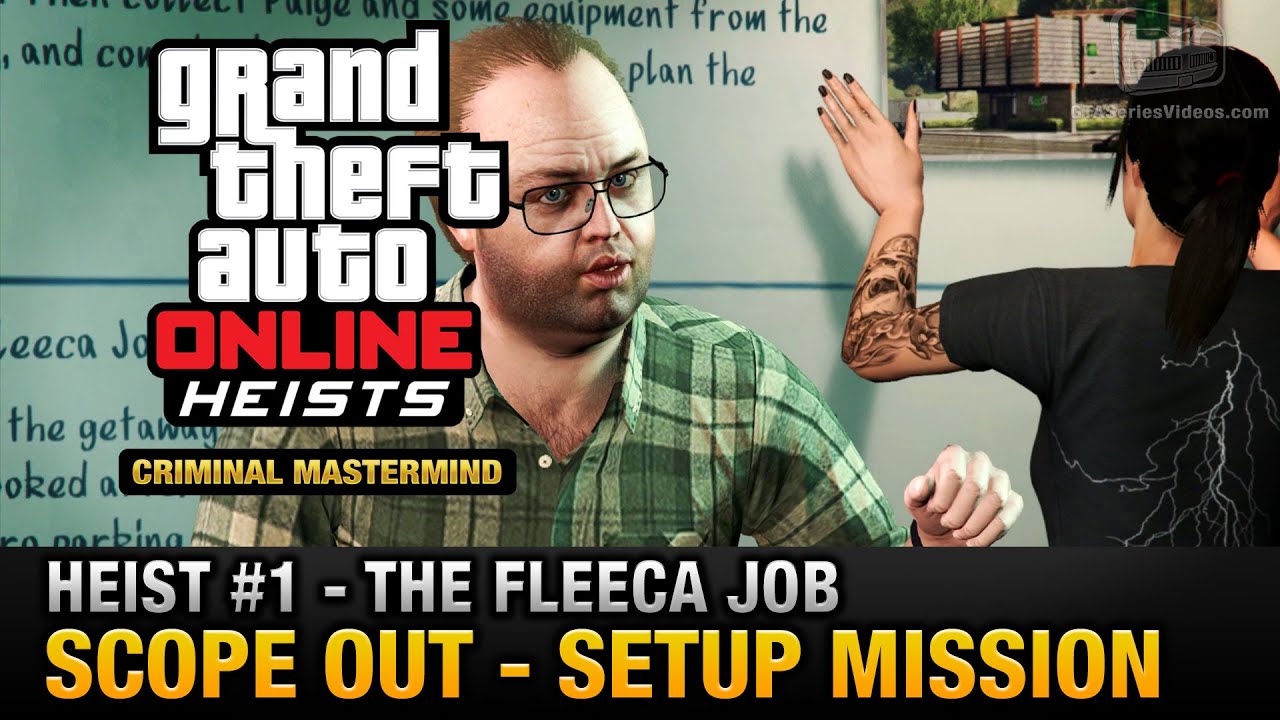 GTA Online Heist #1 - The Fleeca Job - Scope Out (Criminal Mastermind ...