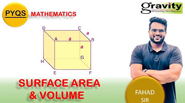 SURFACE AREA AND VOLUME | ONE SHOT | PYQS | IMPORTANT QUESTIONS | MATHEMATICS | GRAVITY CLASSES