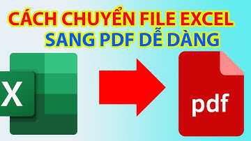Cách Chuyển Excel Sang PDF Dễ Dàng