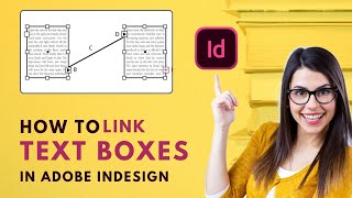 How to Link Text Boxes in Adobe InDesign 2024 [Easy Guide]