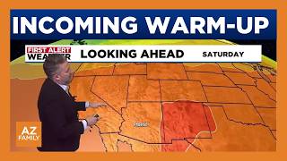 Building high pressure brings warm-up to Arizona this weekend