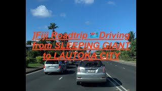 [4K][HD][SD]Fiji Roadtrip Driving fromGARDEN OF SLEEPING GIANT to NAN Viti Levu, Fiji May 2024 #21