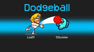 *NEW* DODGEBALL MODE in AMONG US!