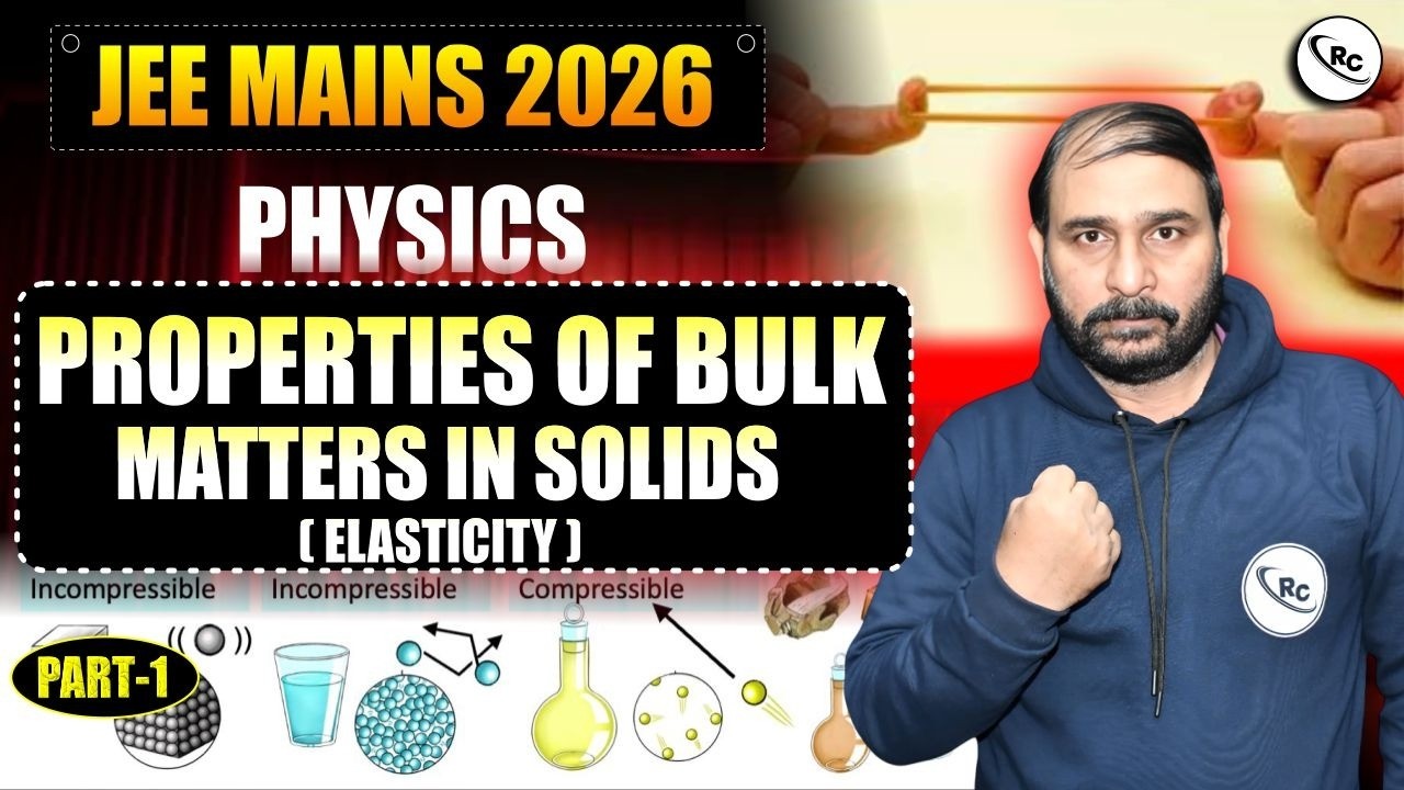 JEE Mains 2026 : Physics | Elasticity | Full Concept & PYQs | Physics for JEE Mains | JEE Physics