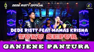 Tuku sepur Dede risti veat Mama's Krisna manggung online GANJENE PANTURA #dederistyofficial