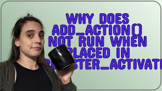 Wordpress: Why does add_action() not run when placed in register_activation_hook()?