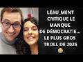 LÉAU_MENT CRITIQUE LE MANQUE DE DÉMOCRATIE… LE PLUS GROS TROLL DE 2026😂