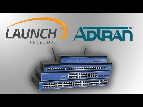 Launch 3 Telecom: Buys, Sells & Repairs ADTRAN Equipment