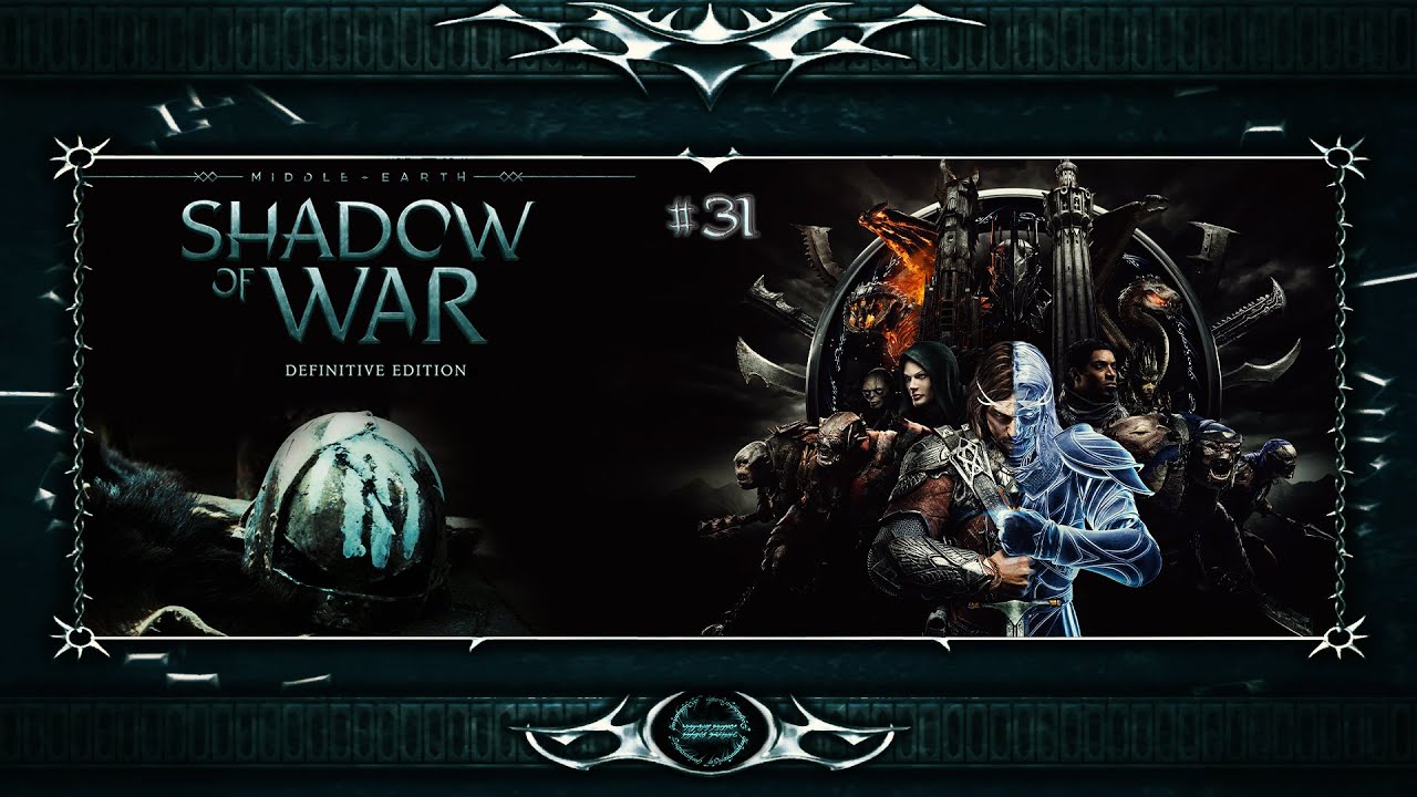 Middle Earth : Shadow of War | Definitive Edition | Army of the Dead, End of Bruz Celerimbor | #32