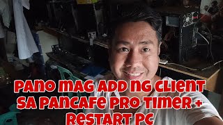PANO MAG ADD NG CLIENT SA PANCAFE PRO TIMER + PANO RESTART PC Guide