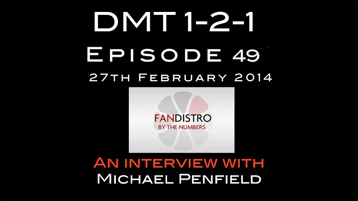 Ep.49: Michael Penfield, CEO at FanDistro (DMT 1-2...