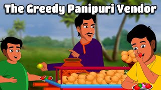 The Greedy Panipuri Vendor | Animated English Stories | AA English Stories