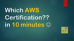 Which AWS Certification?? in 10 Minutes - English