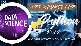 INTRODUCTION OF PYTHON FOR DATA SCIENCE (Part 2) - Data Science Series