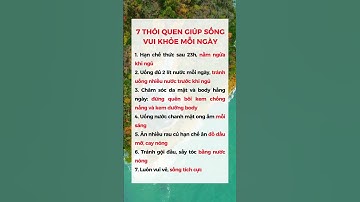 7 THÓI QUEN GIÚP SỐNG VUI KHỎE MỖI NGÀY #dsdaiminh #health #shorts