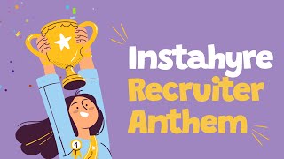 Instahyre Recruiter Anthem