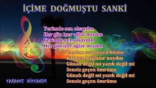 Içime Doğmuştu Sanki