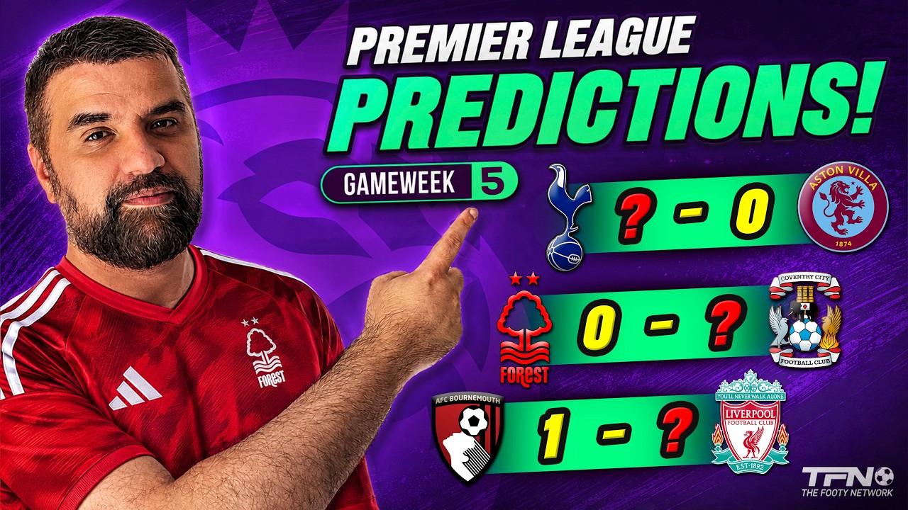 PREMIER LEAGUE PREDICTIONS WEEK 5