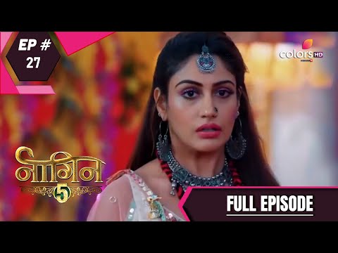 Naagin 5 | Full Episode 27 | With English Subtitles