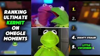 Ranking Ultimate Kermit On Omegle Moments