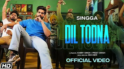 Dil Todna | Singga | Desi Crew | Sonia Mann | Latest Punjabi Songs 2021 |