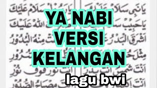 YA NABI SALAM ALAIK VERSI KELANGAN