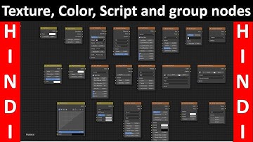 Blender - Texture, Color, Script and Group all nodes in one video. (in hindi)