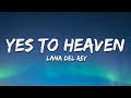 Lana Del Rey - Yes To Heaven (Sped Up/Lyrics)