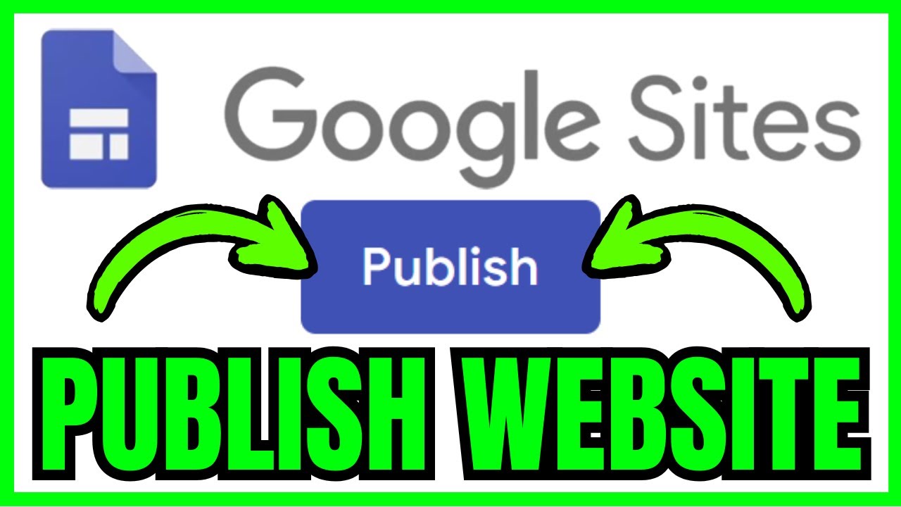 how-to-publish-your-website-on-google-sites-quick-easy-2025-youtube