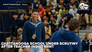 After teacher's indictment, licenses of other Chattanooga Prep teachers face scrutin
