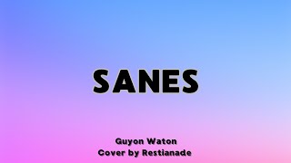 Sanes - Guyon Waton | Restianade (Lirik)