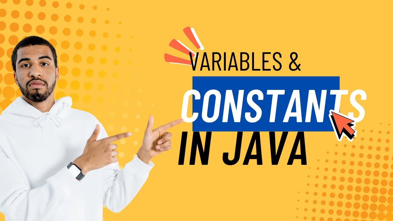 Variables and Constants Explained for Beginners | Java Programming Basics