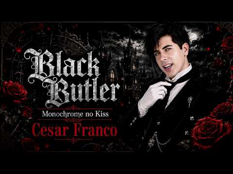 ¡ESTO ES PURA SENSUALIDAD! 😱 Monochrome no Kiss (Kuroshitsuji) Cesar Franco Cover 🎩🔥