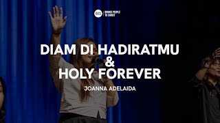 Diam Di HadiratMu & Holy Forever - Joanna Adelaida | BMC Worship