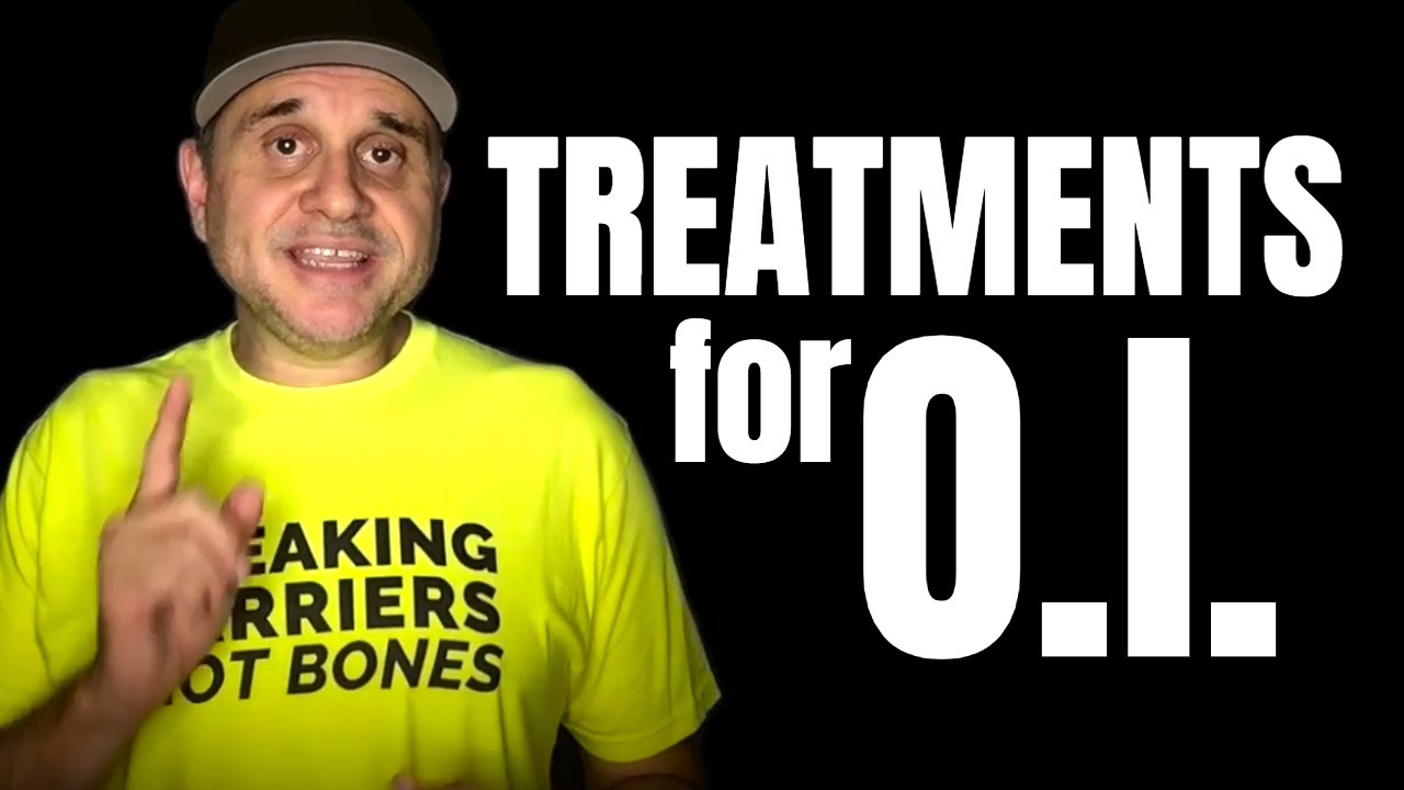 Treatments for Osteogenesis Imperfecta (O.I.) Brittle Bones YouTube