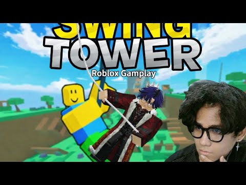 AKU COBA MENJADI ORANG GELANTUNGAN DI TOWER INI - Swing Tower Roblox