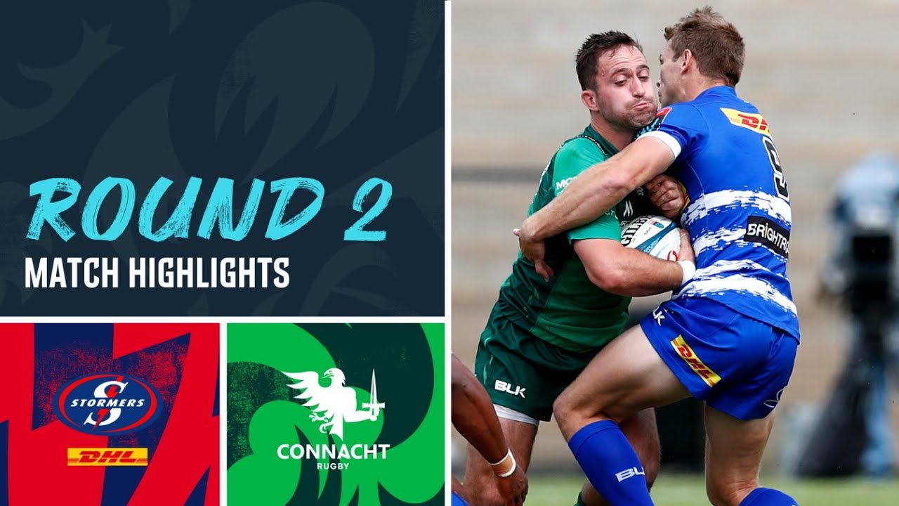 DHL Stormers v Connacht Extended Highlights Round 2 URC 2022/23